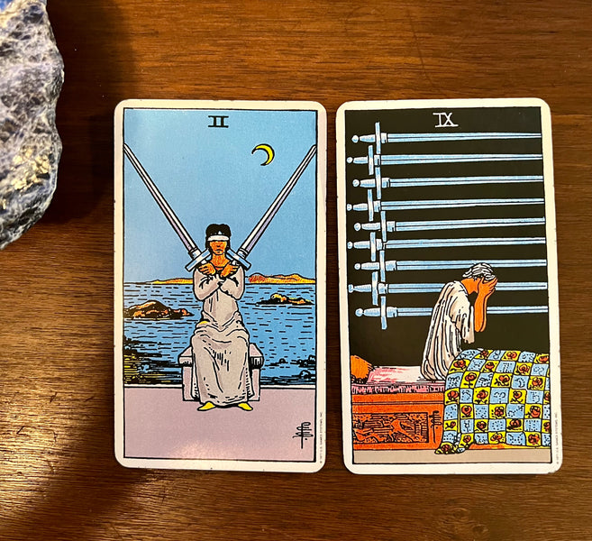 Tarot Musings: Aug. 4, 2022 —Two of Swords and Nine of Swords